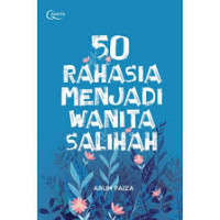 Image of 50 Rahasia Menjadi Wanita Sholihah