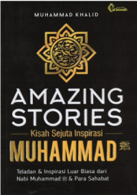 Image of Amazing Stories ; Kisah Sejuta Inspirasi Muhammad