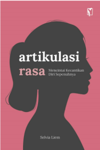 Image of Artikulasi Rasa: Mencintai Kecantikan Diri Sepenuhnya