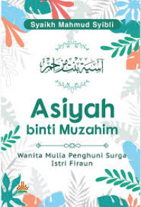 Image of Asiyah Binti Muzahim