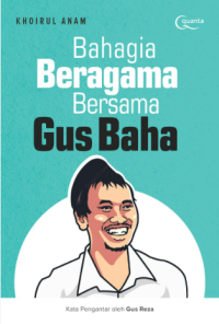 Image of Bahagia Beragama Bersama Gus Baha