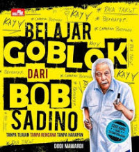 Image of Belajar Goblok Dari Bob Sadino