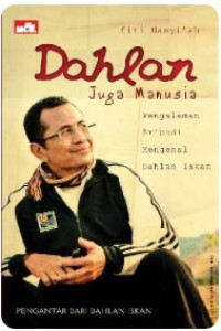 Image of Dahlan Juga Manusia