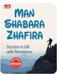 Image of Man Shabara Zhafira : Sukses in Life with Persistence