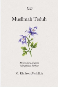 Image of Muslimah Teduh ; Menuntun Langkah Menggapai Berkah