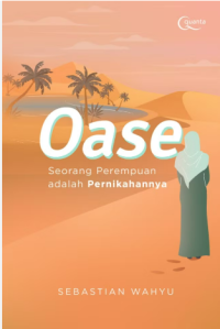 Image of Oase: Seorang Perempuan adalah Pernikahannya