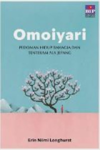 Image of Omoiyari : Pedoman Hidup Bahagia dan Tentram Ala Jepang