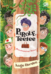 Image of Parole Teetee: Menyelamatkan Teetee