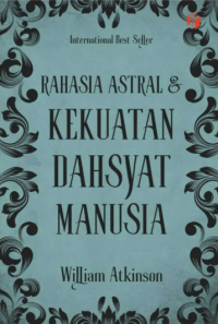 Image of Rahasia Astral dan Kekuatan Dahsyat Manusia